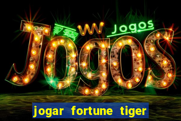 jogar fortune tiger 2 demo